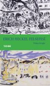 ERICH HECKEL FELSEFESİ